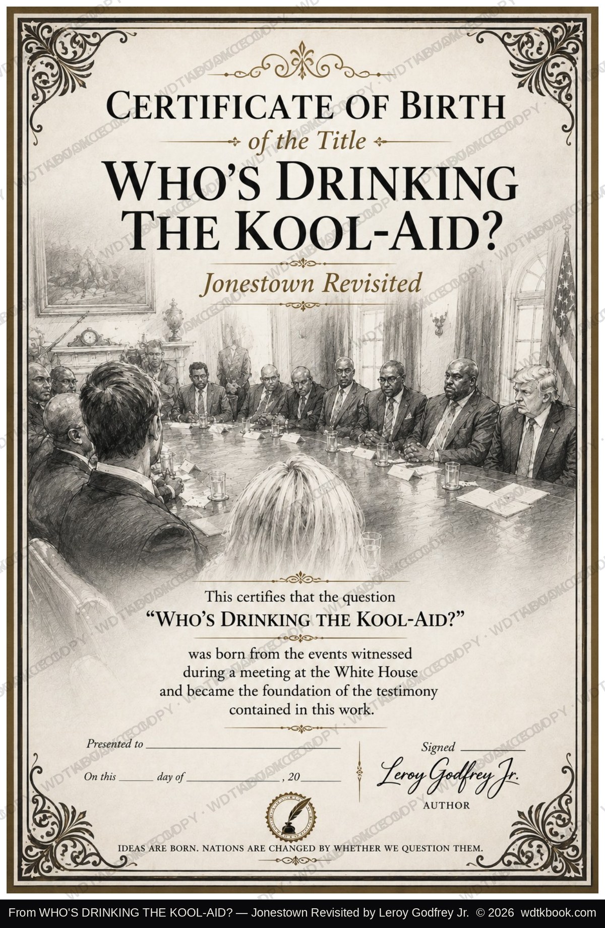 Interior Certificate of Birth page from Who's Drinking the Kool-Aid?, certifying the moment the book's title was born at a White House meeting